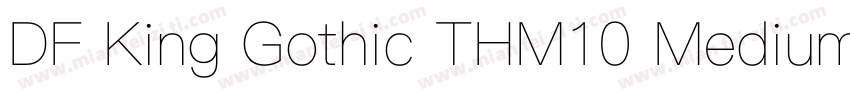 DF King Gothic THM10 Medium字体转换